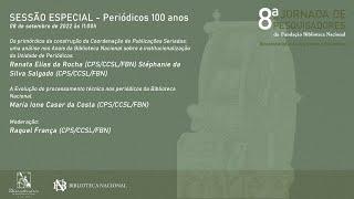 8ª JORNADA DE PESQUISADORES DA FUNDAÇÃO BIBLIOTECA NACIONAL | SESSÃO ESPECIAL