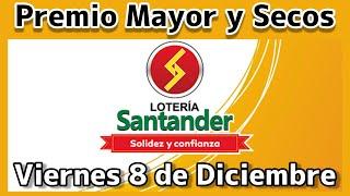 🟡 Resultado PREMIO MAYOR Y SECOS Loteria de SANTANDER Viernes 8 de Diciembre 2023