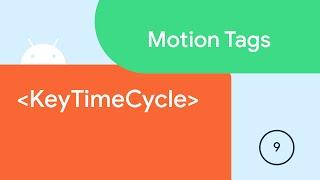 KeyTimeCycle - Motion Tags #9