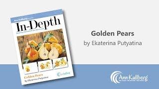 In-Depth: Golden Pears by Ekaterina Putyatina