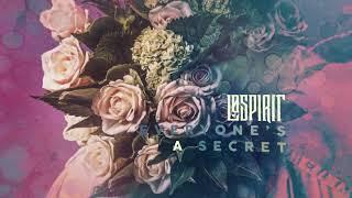 Lø Spirit - Everyone's a Secret (Official Audio)