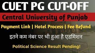 CUET PG Low Marks Cutoff 2025 | Central University of Punjab | Admission Process | Last date