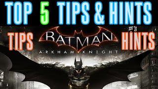 Batman Arkham Knight Tips & Hints | New Player Guide | Beginner Tips