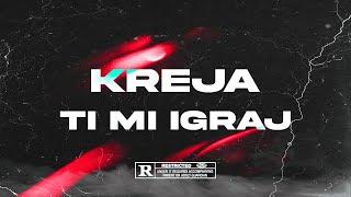 KREJA - TI MI IGRAJ ‍️ (OFFICIAL VISUAL)