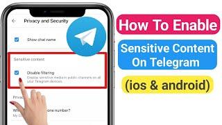 How To Enable Sensitive Content On Telegram  (ios & android)