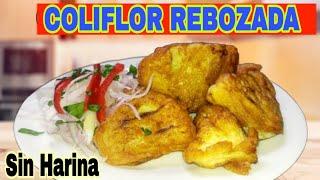 Receta: Coliflor Rebozada muy fácil y Sabrosa  secreto para que queden Crujientes ¡Sin harina!