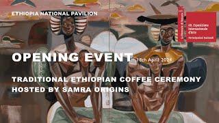 Opening Event - Traditional Ethiopian Coffee Ceremony