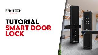 Fantech Smart Life | Cara Menggunakan Smart Door Lock | TUTORIAL VIDEO