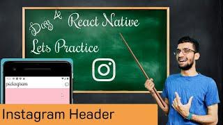 React Native Fixed Header - #turnc Day 4