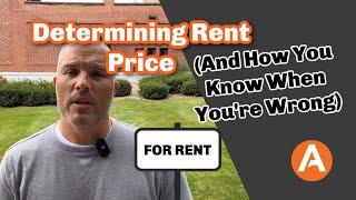 Determining Rent Price (And How You Know When You're Wrong)