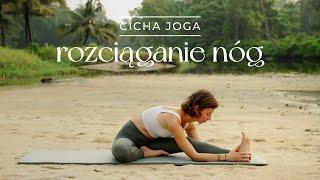 Cicha Joga: Rozciąganie Nóg | ●○○○ | 15 min