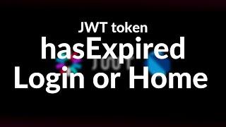 JWT token, Access token, hasExpired || Flutter, Dart