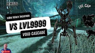 WARFRAME xaku felarx incarnon vs lvl9999 (lvl cap void cascade SP 501exo)