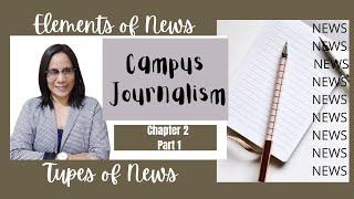 Elements of News and Types of News Stories| Part 1 of Chapter 2 Campus Journalism