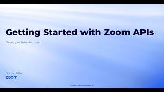 Developer Workshop - Exploring Zoom APIs: A Developer's Guide to Integration and Enablement