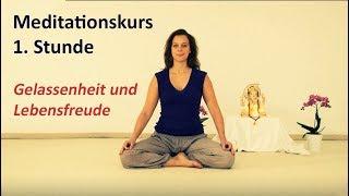 1a - Kursvideo - Meditationskurs für Anfänger für Gelassenheit und Lebensfreude