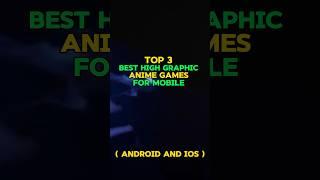 Top Best Realistic Anime Games For Mobile Android And iOS || #shorts