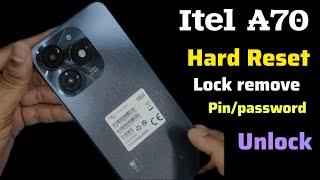 Itel A70 hard Reset, lock screen unlock, pin/password unlock, A665L hard reset