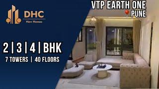 Vtp Earth One Baner Hinjewadi | 2 BHK,3 BHK,4 BHK | BIG | Sample Flat | Vtp Blue Waters Mahalunge