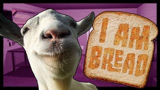 Goat Simulator In I Am Bread (GoatBread)