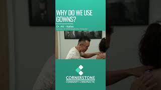 Why Do Chiropractors Use Gowns?  #foundationaldifference