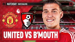 Manchester United 0-3 Bournemouth LIVE STREAM WatchAlong | Premier League