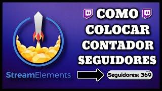 COMO COLOCAR CONTADOR DE SEGUIDORES NA TWITCH COM STREAMELEMENTS