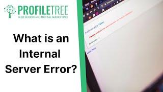 What is an Internal Server Error? | How to Fix a Internal Server Error | Web Development