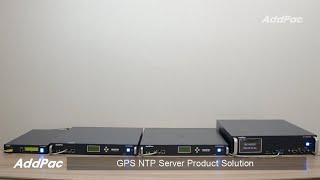 AddPac GPS NTP Server Product Soution(GPS NTP 서버 제품군 솔루션)