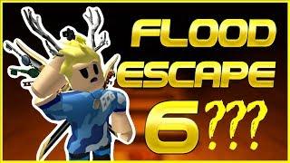 NEW FLOOD ESCAPE 6? | Roblox Flood Escape VI