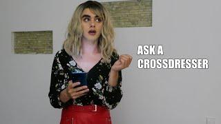 Ask a CROSSDRESSER: Do you feel guilty about CROSSDRESSING?