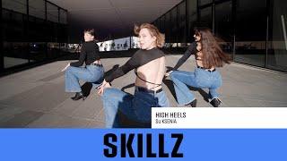 High Heels choreo by Ksenia | High Heels treniruotės@SKILLZ.lt