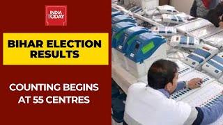 Bihar Election Results: Vote Counting Begins At 55 Centres Across The State