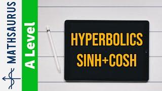 Hyperbolics - sinh and cosh