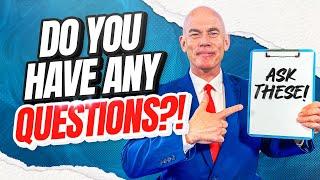 QUESTIONS TO ASK IN AN INTERVIEW! (The 8 BEST Questions To Ask At The End Of A Job Interview!)