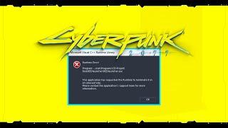 How to fix Cyberpunk Runtime Error: Microsoft Visual C++ Runtime Library - Runtime Error!