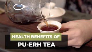 Health Benefits of Pu-erh Tea