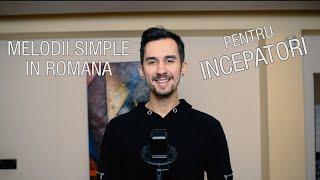 Cursuri de Canto: 4 Melodii Simple pentru Incepatori (in limba romana)