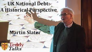 UK National Debt: A Historical Perspective - Martin Slater