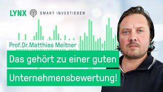 Was gehört zu einer guten Unternehmensbewertung? Podcast mit Prof. Dr. Matthias Meitner | LYNX