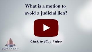 What Is A Motion to Avoid a Judicial Lien?