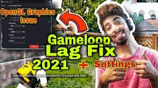 Gameloop Lag fix 2021 | All New Settings for all PC | OpenGl Render Problem Part 2