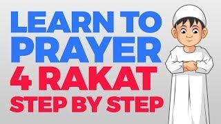 How to pray 4 Rakat (units) - Step by Step Guide | From Time to Pray with Zaky