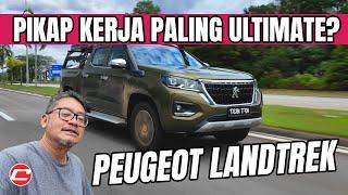 PIKAP KERJA PALING ULTIMATE? | PEUGEOT LANDTREK