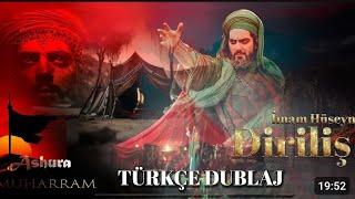 Diriliş/Kurban/Kıyamet İmam Hüseyin a.s Yeni Filmi 2024 Türkçe Dublaj 1. Bölüm رستاخيز فلم امام حسین