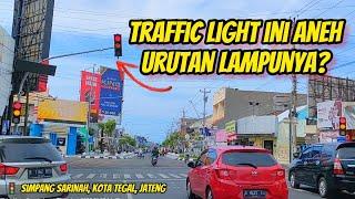 TRAFFIC LIGHT INI DIUPGRADE? TAPI KOK ANEH URUTANNYA? || SIMPANG SARINAH, KOTA TEGAL JAWA TENGAH