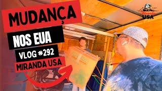 Tem que saber fazer mudança  MIRANDA USA - VLOG 292