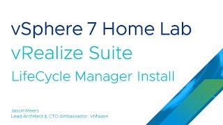 vRealize Suite LifeCycle Manager Install (vRSLCM) (VMware vSphere ESXi 7) Jason Meers