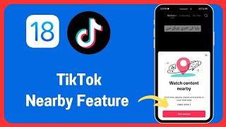 FIX: TikTok Nearby Feature Not Available in iPhone (2024)