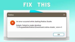 How to Fix “Failed to create directory” Error 3 in Roblox